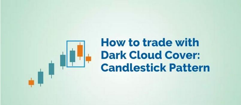 Hướng dẫn cách giao dịch đối với Dark Cloud Cover