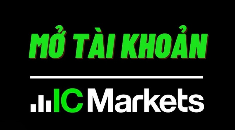 Mở tài khoản IC Markets thành công