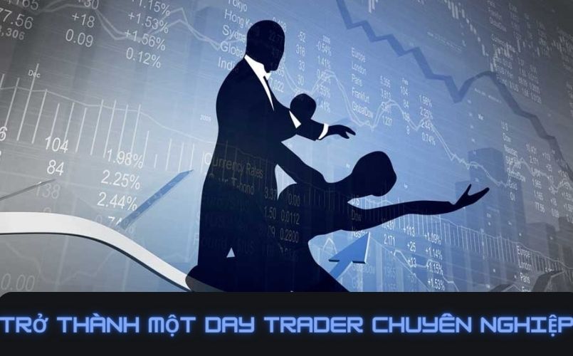 Trở thành một day trader